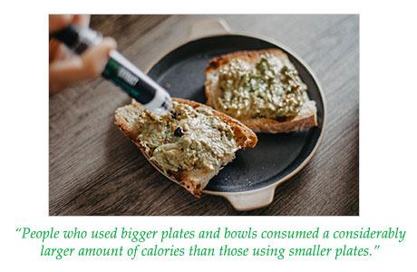 Eat from a smaller dish